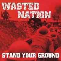 Wasted Nation : Stand Your Ground